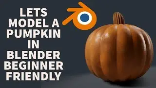 LETS MODEL A PUMPKIN THE EASY WAY IN BLENDER