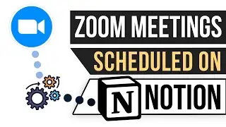 Schedule Zoom Meetings On Notion! (Step-By-Step Tutorial)