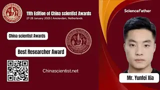CSA | Mr. Yunfei Xia | China People’s Police University | China | Best Researcher Award