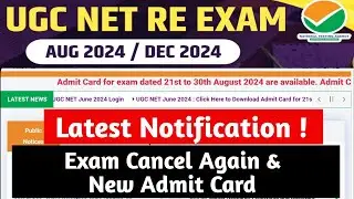 UGC NET Re Exam 2024 | Latest Updates | UGC NET RE Exam Cancel | Ugc Net Re Exam Admit Card 2024