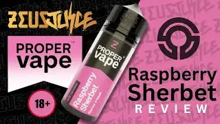 Raspberry Sherbet from Zeus Juice`s Proper Vape Range | Short-Fill Review