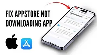 How to Fix App Store Not Downloading Apps