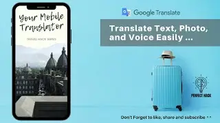 How to use Google Translate App to Translate Text, Image, Photo , Real Object, Audio Easily