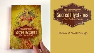 Sacred Mysteries Chakra Oracle | Review and Walkthrough
