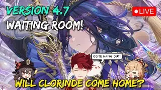 🔴 [SHORT STREAM] VERSION 4.7 CLORINDE PULLING STREAM 🙏 COME HANG OUT ❤️