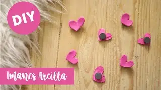 Imanes CORAZÓN con ARCILLA| Manualidades Fáciles SAN VALENTÍN