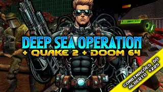 Deep Sea Operation Weapons + Quake II Stuff Monsters + Doom 64 Textures [Combinações do Alberto 225]