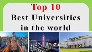 Top 10 Best Universities In the World 2021