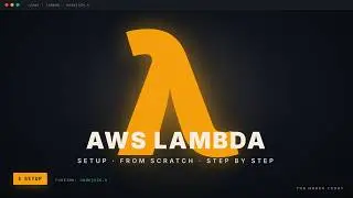 How to Set Up AWS Lambda from Scratch (Step by Step)