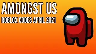 Amongst Us Codes April 2021 Roblox Codes - All Working Codes