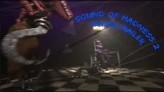 SOUND OF MADNESS 2 | TEASER TRAILER (CUT THE CORD)