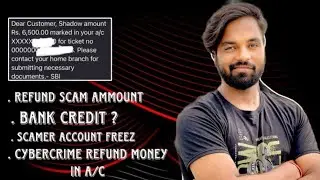 Shadow amount marked in your a/c Refund | Telegram scam ammount marked shadow refund by cybercrime-2
