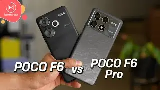 POCO F6 Pro vs POCO F6 | Which one do I buy?