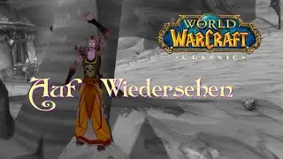 World of Warcraft Classic Ära - Ein erwartetes Ende