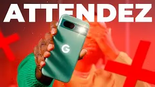 N'achetez pas le Google Pixel 8a (avant d'avoir vu cette vidéo)