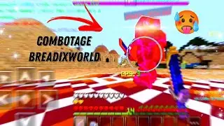 Combotage BreadixWorld mcpe 1.1.5☄️