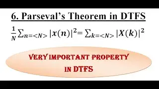 Parseval's Theorem | Properties of DTFS | EnggClasses
