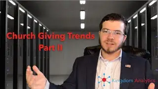 Church Trends: Giving (Part 2)