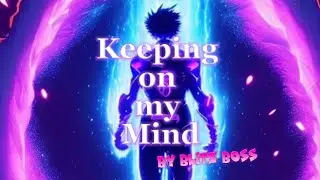 Keeping on my Mind - LVC (Lyrics Video)