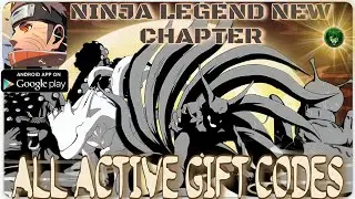 Ninja Legend: New Chapter All Active Gift Codes 🎁 New Naruto idle RPG 2023🔥Android/ApK