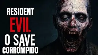 Não baixe O SAVE CORROMPIDO de RESIDENT EVIL | Creepypasta