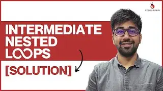 [SOLUTION] Intermediate Nested Loops | Class 30 | Python (Core & Advance) Course