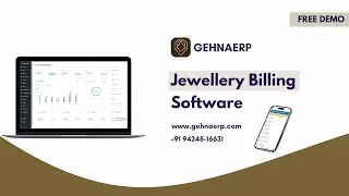 Gehna ERP Jewellery Billing Software Demo - | Mobile App | GST Billing | Udhari | Barcoding