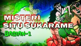 Dongeng Misteri Situ Sukarame-1 | Dongeng sunda d'story sunda terbaru