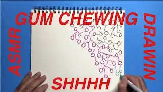 ASMR-GUM CHEWING-DRAWING-SHHHHHH
