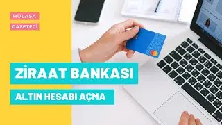 Ziraat Bankası Gram Altın Hesabı Açma | Alıp Satma İşlemi