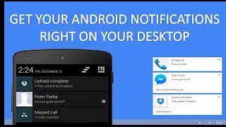 How to Get Android Notifications on Desktop, PC or Mac?