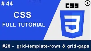 CSS Tutorial: grid-template-rows & grid-gap in Website Development | Web Development Tutorials #44