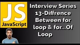Diffrence between For and For  of loop in javascript