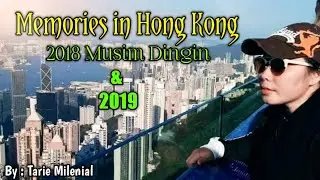 Memories in Hongkong 2018 Musim Dingin  & 2019