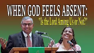 WHEN GOD FEELS ABSENT: Is the Lord Among Us or Not? #doubtandfaith #doubt #faithjourney