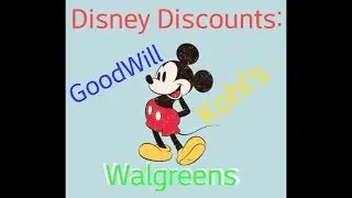 Disney Discounts: Goodwill, Kohls and Walgreens