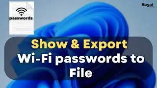 How To  Show & Export All Wi-Fi Passwords To File