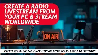 Streaming Success: Learn How to Create and Stream Your Own Radio Station from Your PC