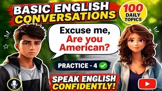 Basic English Conversations: 100 Daily Topics ✅ Practice - 4✅