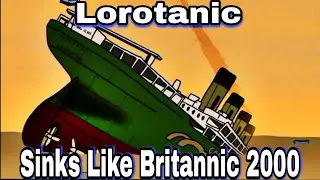 Lorotanic sink like Britannic Flipaclip full animation.