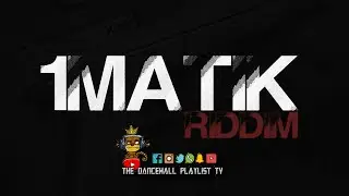 1Matik Riddim (Official) - Various Artists (Raheef Music Group, Chemist Records) 2021