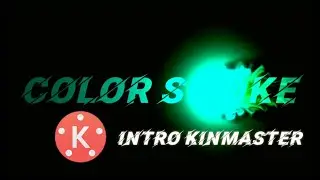 COLOR SMOKE CHANNEL INTRO KINMASTER TUTORIAL TECHNICAL JON