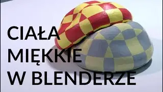 Ciała miękkie - tutorial w Blenderze [ turn on Auto Translation captions for English ]