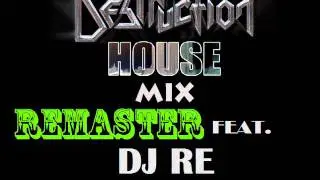 HOUSE 2011 SETTEMBRE OTTOBRE MIX REMASTER feat. DJ RE