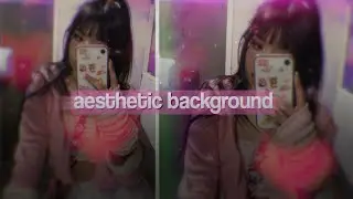 Aesthetic Background Effect on After Effects