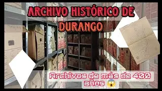 Archivo Histórico de Durango | ¿ya lo conocías?