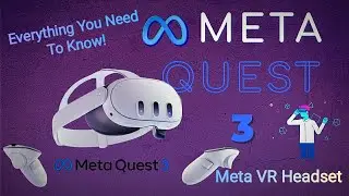 Meta Quest 3 - What You Need To Know!