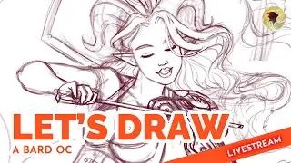 Let's draw a BARD OC ~ Art RPG Livestream #artrpg