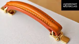 'The Bloomsbury Attache Briefcase: Handle Making' (Preview)- Online Fine Leathercraft Courses