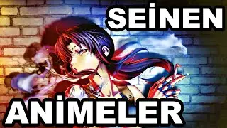 SEİNEN ANİME ÖNERİLERİ